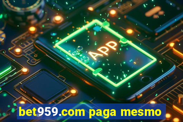 bet959.com paga mesmo